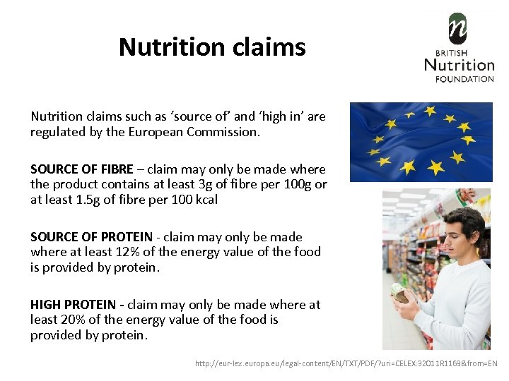 Nutrition claims such as ‘source of’ and ‘high in’ are regulated by the European