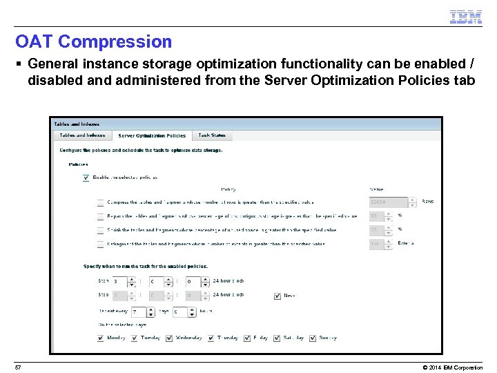 OAT Compression § General instance storage optimization functionality can be enabled / disabled and