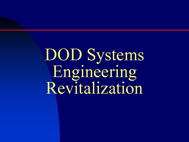 DOD Systems Engineering Revitalization 