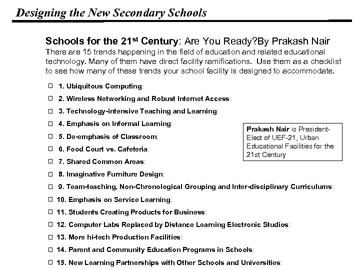 Designing the New Secondary Schools for the 21 st Century: Are You Ready? By