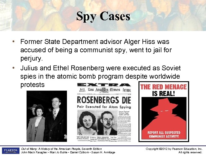 Spy Cases • Former State Department advisor Alger Hiss was accused of being a