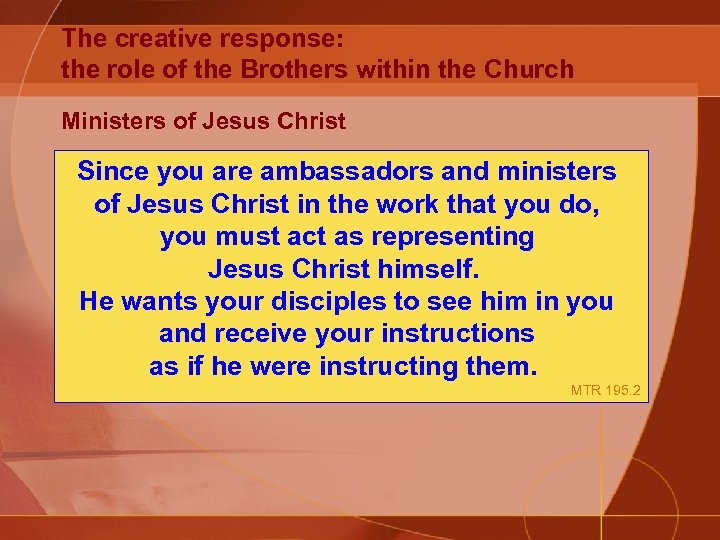 The creative response: the role of the Brothers within the Church Ministers of Jesus