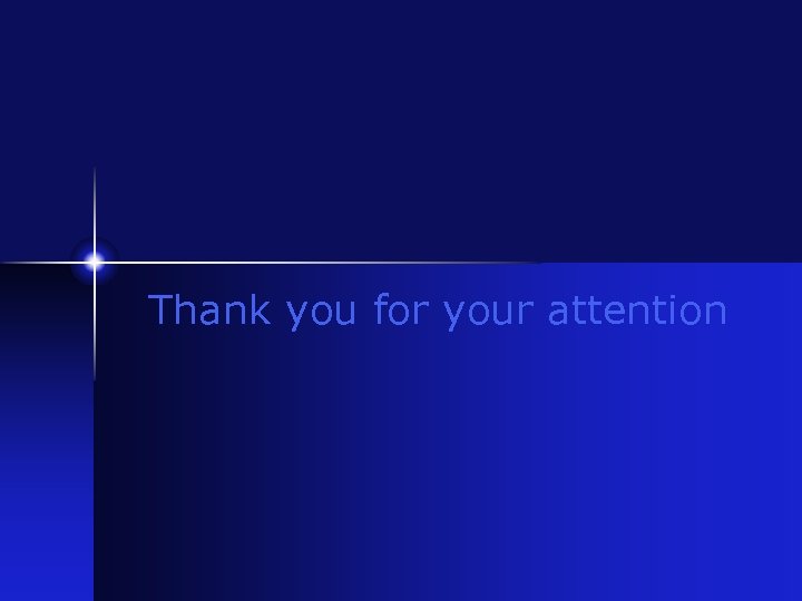 Thank you for your attention 
