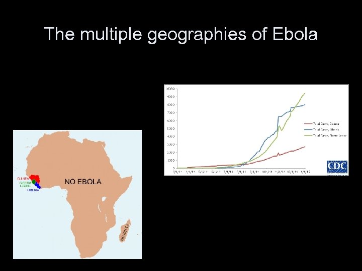 The multiple geographies of Ebola 