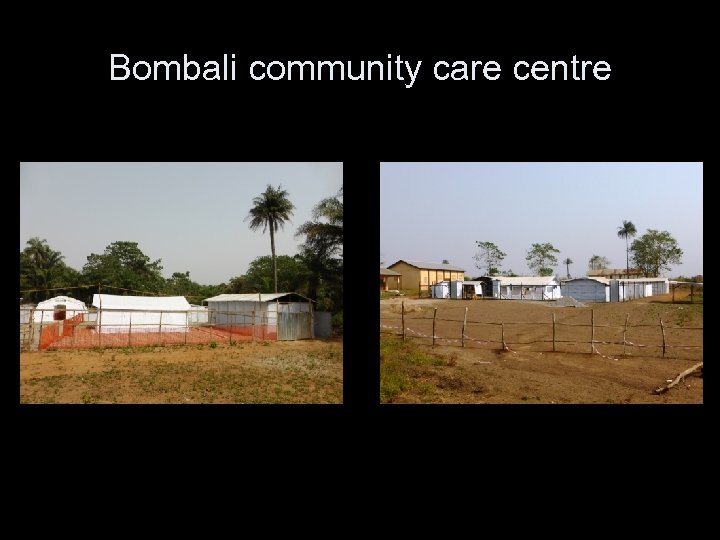 Bombali community care centre 