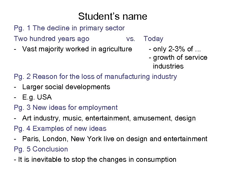 Student’s name Pg. 1 The decline in primary sector Two hundred years ago vs.
