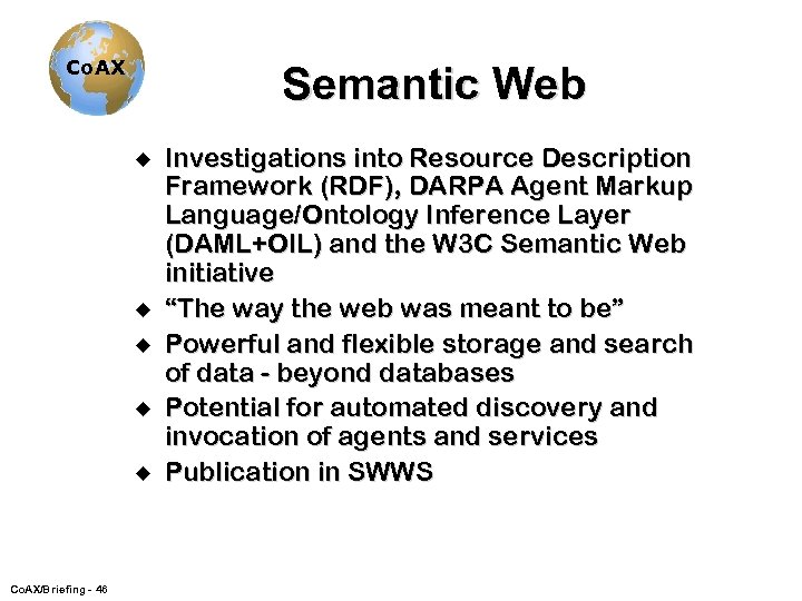 Co. AX Semantic Web u u u Co. AX/Briefing - 46 Investigations into Resource