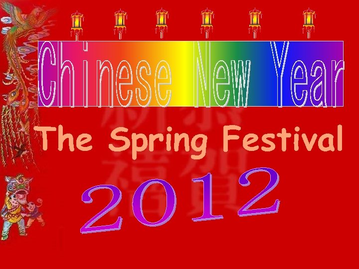 The Spring Festival 