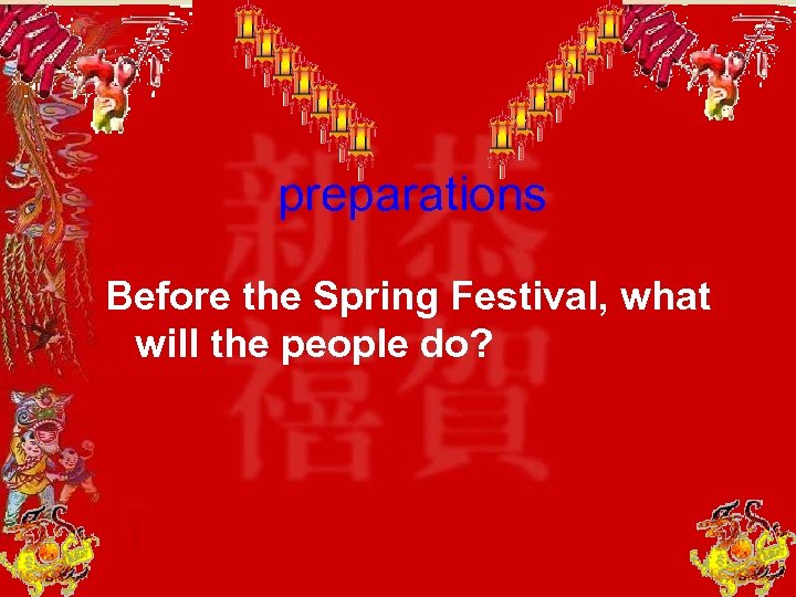 preparations Before the Spring Festival, what will the people do? 