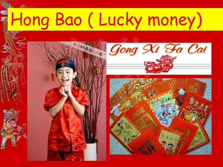 Hong Bao ( Lucky money) 