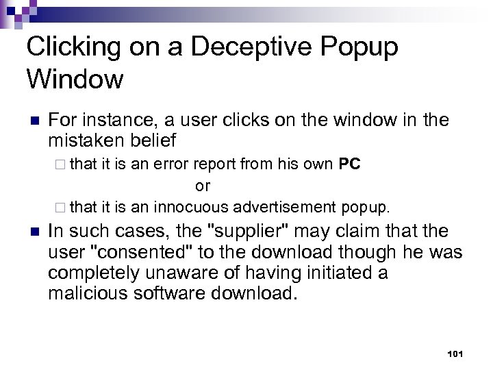 Clicking on a Deceptive Popup Window n For instance, a user clicks on the