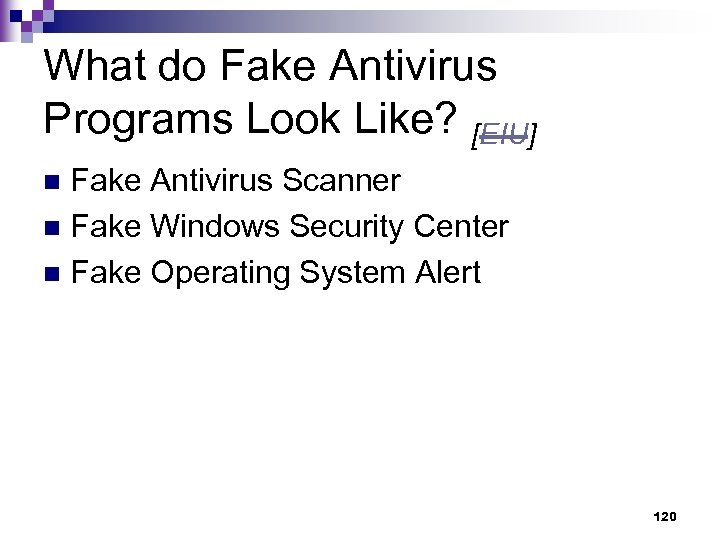 What do Fake Antivirus Programs Look Like? [EIU] Fake Antivirus Scanner n Fake Windows