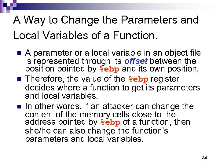 A Way to Change the Parameters and Local Variables of a Function. n n
