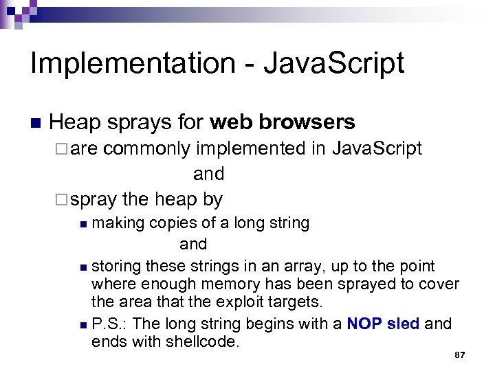 Implementation - Java. Script n Heap sprays for web browsers ¨ are commonly implemented