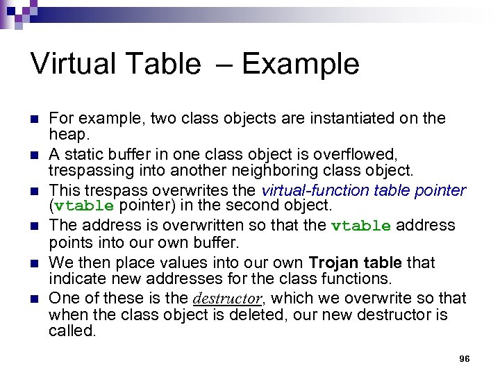 Virtual Table – Example n n n For example, two class objects are instantiated