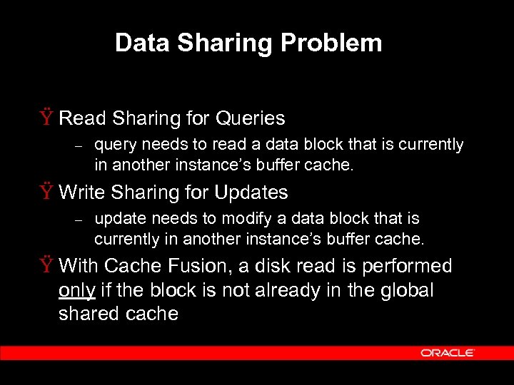 Data Sharing Problem Ÿ Read Sharing for Queries – query needs to read a