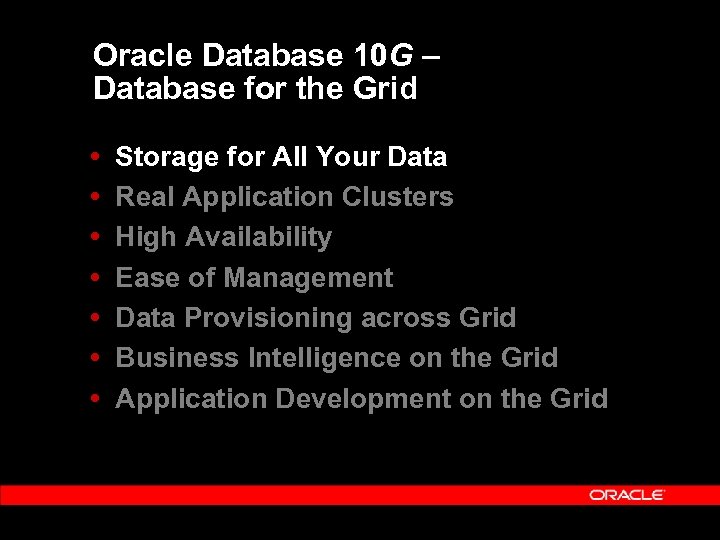 Oracle Database 10 G – Database for the Grid Storage for All Your Data