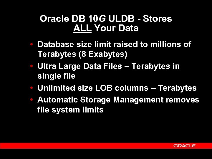 Oracle DB 10 G ULDB - Stores ALL Your Database size limit raised to