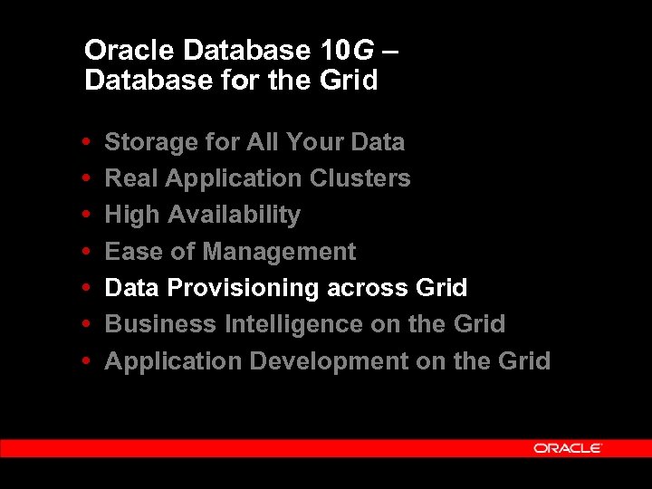 Oracle Database 10 G – Database for the Grid Storage for All Your Data