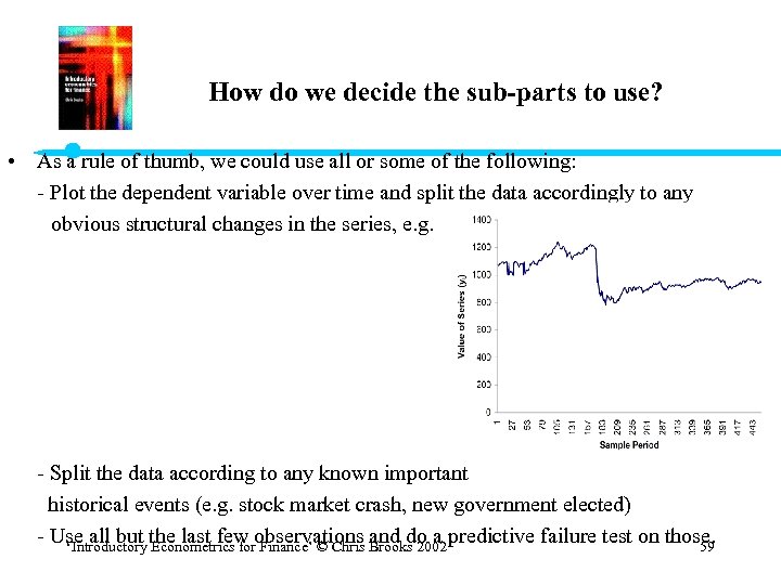 How do we decide the sub-parts to use? • As a rule of thumb,