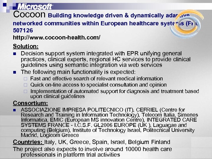 Cocoon Building knowledge driven & dynamically adaptive networked communities within European healthcare systems (FP