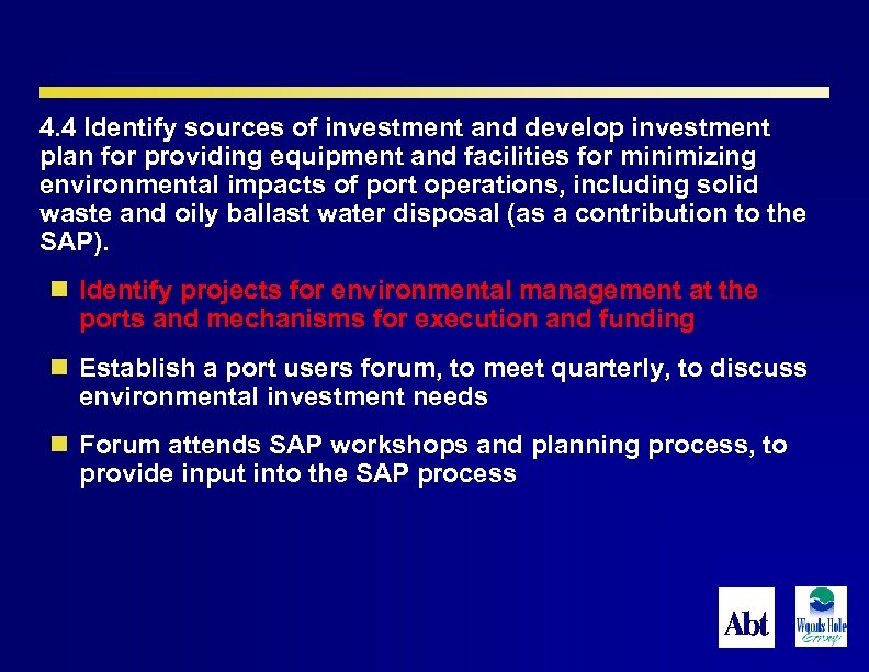 4. 4 Identify sources of investment and develop investment plan for providing equipment and
