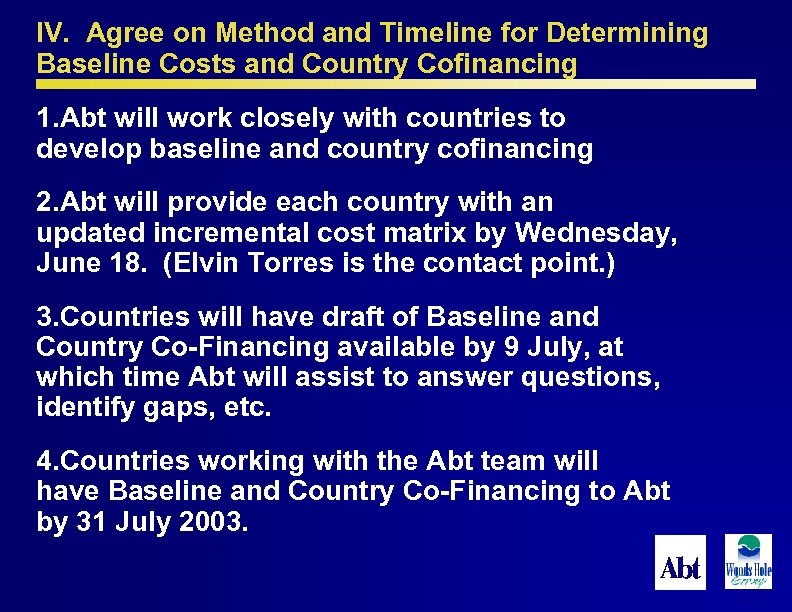 IV. Agree on Method and Timeline for Determining Baseline Costs and Country Cofinancing 1.