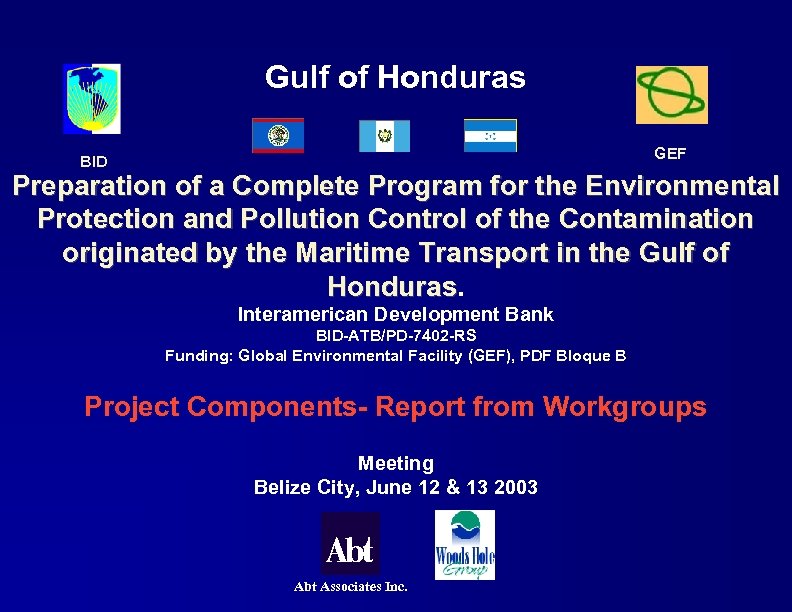 Gulf of Honduras GEF BID Preparation of a Complete Program for the Environmental Protection