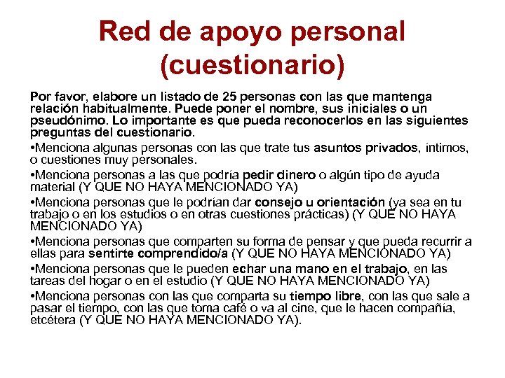 Red de apoyo personal (cuestionario) Por favor, elabore un listado de 25 personas con