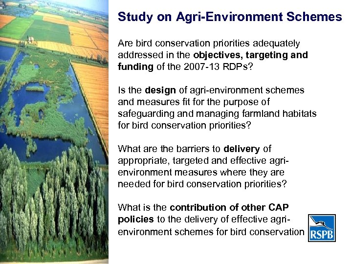 Study on Agri-Environment Schemes Are bird conservation priorities adequately addressed in the objectives, targeting