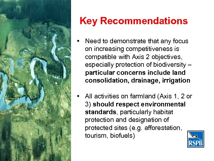 Key Recommendations • Need to demonstrate that any focus on increasing competitiveness is compatible