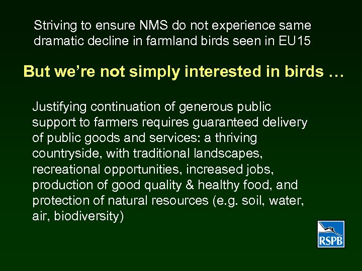 Striving to ensure NMS do not experience same dramatic decline in farmland birds seen