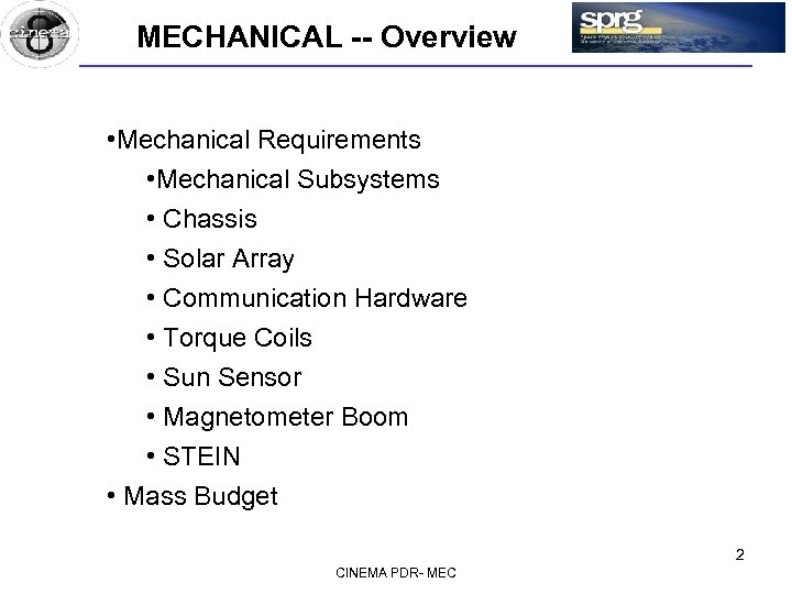 MECHANICAL -- Overview • Mechanical Requirements • Mechanical Subsystems • Chassis • Solar Array