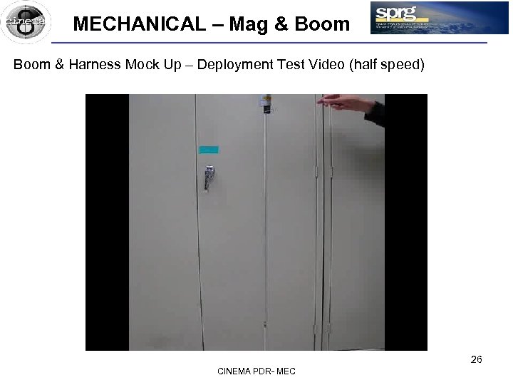 MECHANICAL – Mag & Boom & Harness Mock Up – Deployment Test Video (half