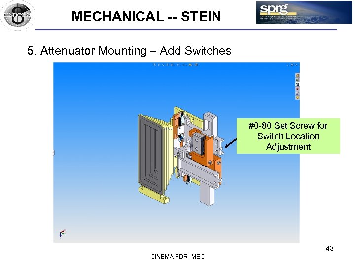 MECHANICAL -- STEIN 5. Attenuator Mounting – Add Switches #0 -80 Set Screw for