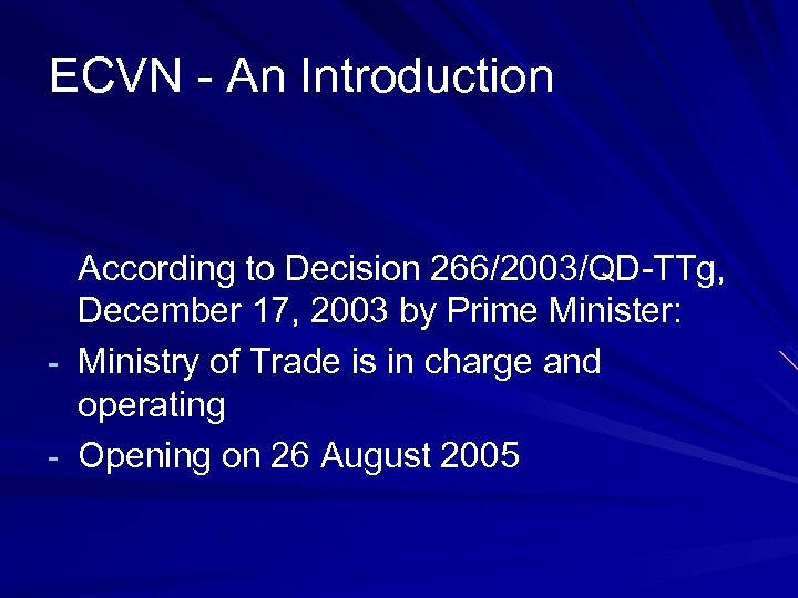 ECVN - An Introduction According to Decision 266/2003/QD-TTg, December 17, 2003 by Prime Minister: