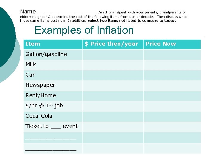 Name _________ Directions: Speak with your parents, grandparents or elderly neighbor & determine the