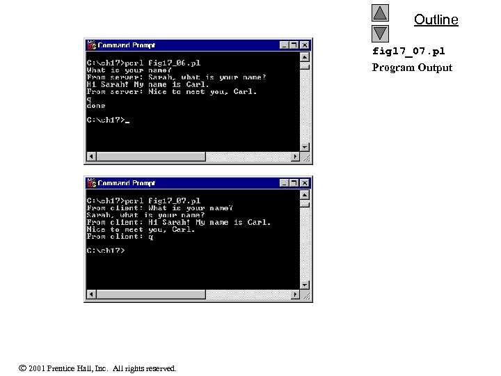 Outline fig 17_07. pl Program Output 2001 Prentice Hall, Inc. All rights reserved. 