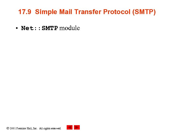 17. 9 Simple Mail Transfer Protocol (SMTP) • Net: : SMTP module 2001 Prentice