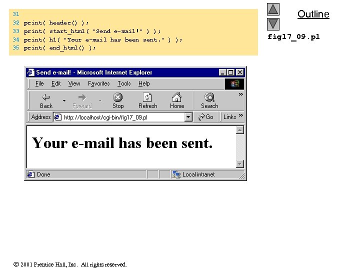31 32 33 34 35 print( header() ); print( start_html( "Send e-mail!" ) );