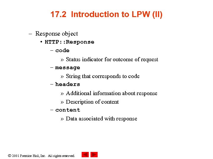 17. 2 Introduction to LPW (II) – Response object • HTTP: : Response –