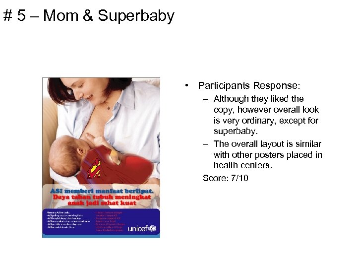 # 5 – Mom & Superbaby • Participants Response: – Although they liked the
