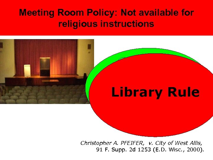 Meeting Room Can’t Prohibit Religious Court: Library Policy: Not available for religious Meeting Room