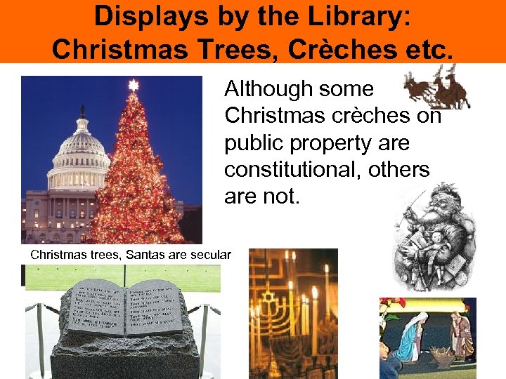 Displays by the Library: Christmas Trees, Crèches etc. Although some Christmas crèches on public