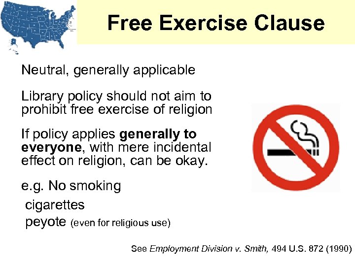 Free Exercise Clause Neutral, generally applicable Library policy should not aim to prohibit free