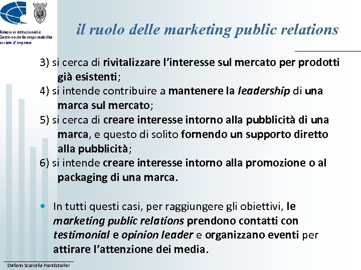 Relazioni istituzionali e Gestione della responsabilità sociale d’impresa il ruolo delle marketing public relations