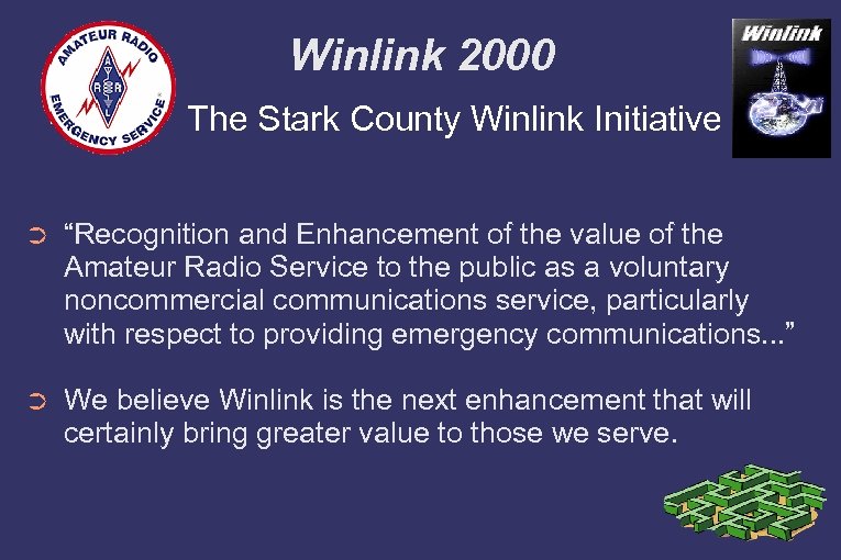 Winlink 2000 The Stark County Winlink Initiative ➲ “Recognition and Enhancement of the value