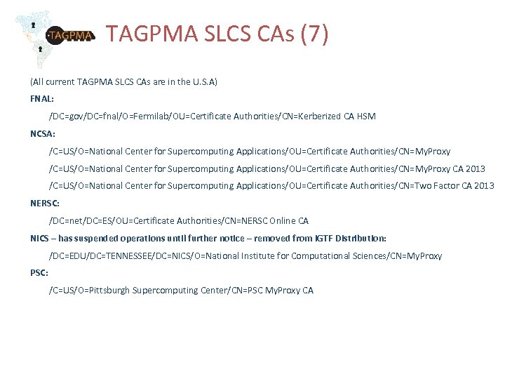TAGPMA SLCS CAs (7) (All current TAGPMA SLCS CAs are in the U. S.
