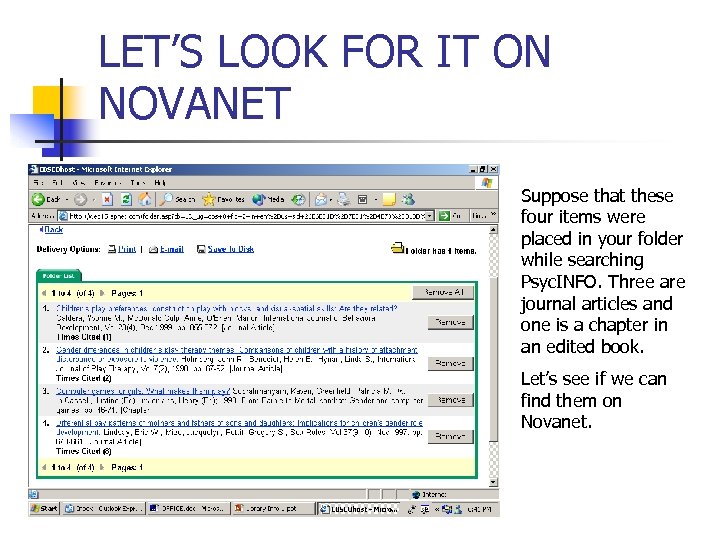 LET’S LOOK FOR IT ON NOVANET Suppose that these four items were placed in