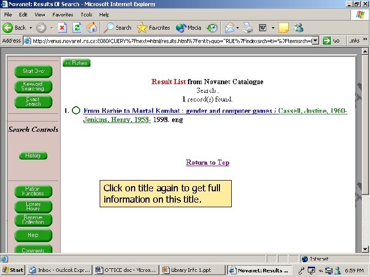 Click on title again to get full information on this title. 